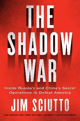 The Shadow War(English, Hardcover, Sciutto Jim)