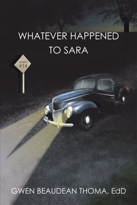 Whatever Happened to Sara(English, Hardcover, Thoma Edd Gwen Beaudean)