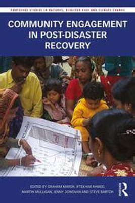 Community engagement in post- disaster recovery(Paperback, Marsh, G, others Eds.)