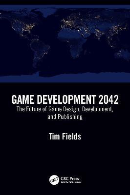 Game Development 2042(English, Paperback, Fields Tim)