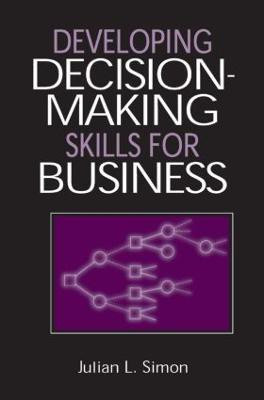 Developing Decision-Making Skills for Business(English, Hardcover, Simon Julian Lincoln)