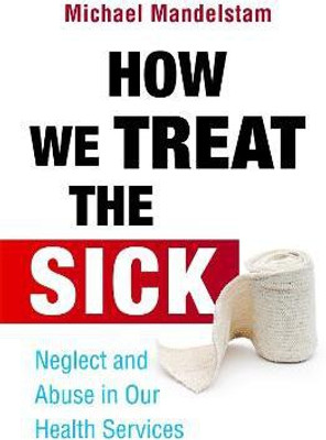 How We Treat the Sick(English, Electronic book text, Mandelstam Michael)