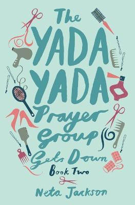 The Yada Yada Prayer Group Gets Down(English, Paperback, Jackson Neta)