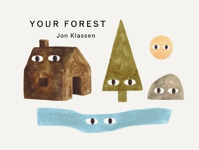 Your Forest(English, Board book, Klassen Jon)