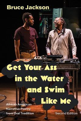 Get Your Ass in the Water and Swim Like Me(English, Paperback, Jackson Bruce)