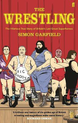 The Wrestling(English, Paperback, Garfield Simon)
