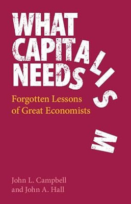 What Capitalism Needs(English, Electronic book text, Campbell John L.)