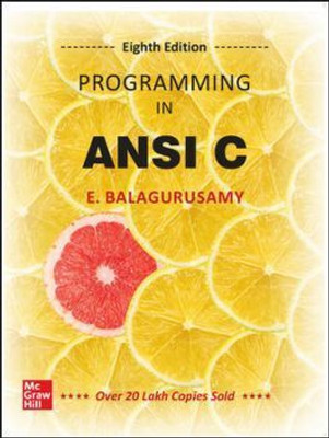 Programming In Ansi C|8th Edition  - Programming In Ansi C 8TH EDITION(Paperback, E Balagurusamy)