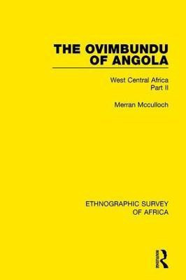The Ovimbundu of Angola(English, Hardcover, Mcculloch Merran)