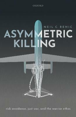 Asymmetric Killing(English, Hardcover, Renic Neil C.)