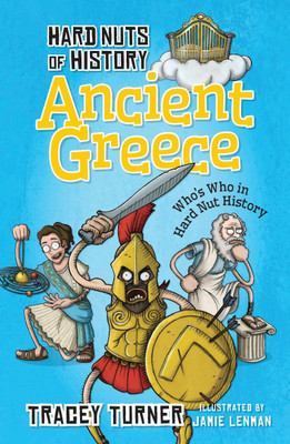 Hard Nuts of History: Ancient Greece(English, Paperback, Turner Tracey)