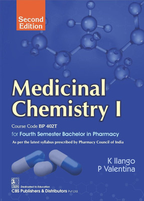 Medicinal Chemistry I For Fourth Semester Bachelor In Pharmacy(English, Paperback, Ilango K.)