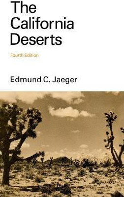 The California Deserts(English, Paperback, Jaeger Edmund C.)