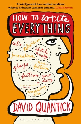 How to Write Everything(English, Paperback, Quantick David)