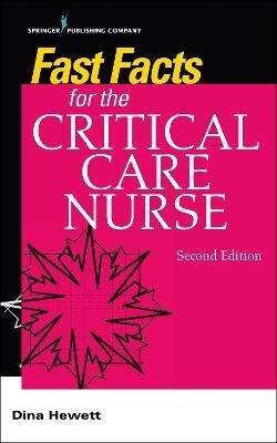 Fast Facts for the Critical Care Nurse(English, Paperback, Hewett Dina)