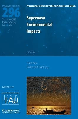 Supernova Environmental Impacts (IAU S296)(English, Hardcover, unknown)