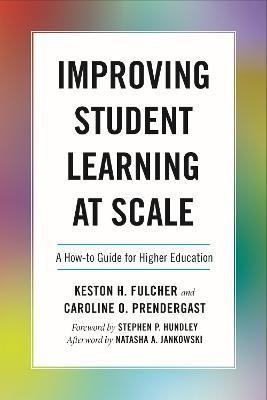 Improving Student Learning at Scale(English, Paperback, Fulcher Keston H.)