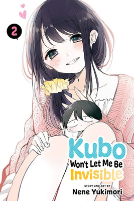 Kubo Won't Let Me Be Invisible, Vol. 2(English, Paperback, Yukimori Nene)