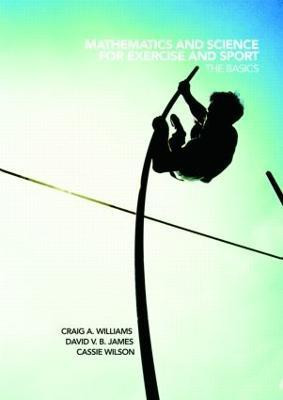 Mathematics and Science for Exercise and Sport(English, Paperback, Williams Craig)