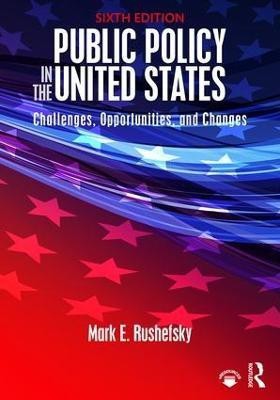 Public Policy in the United States(English, Paperback, Rushefsky Mark)