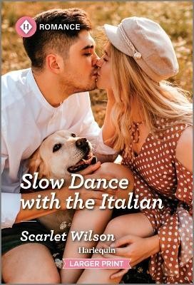 Slow Dance with the Italian(English, Paperback, Wilson Scarlet)