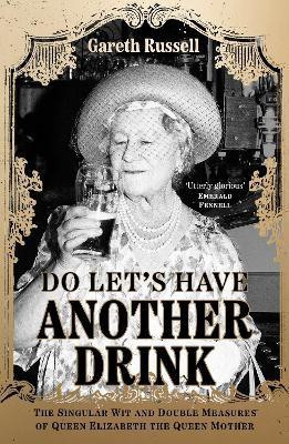 Do Let's Have Another Drink(English, Hardcover, Russell Gareth)