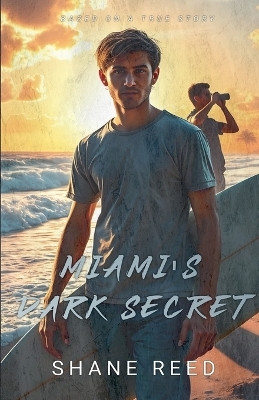 Miami's Dark Secret(English, Paperback, Reed Shane)