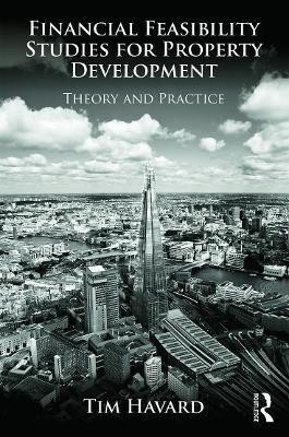 Financial Feasibility Studies for Property Development(English, Paperback, Havard Tim)