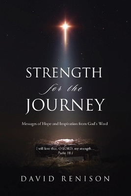 Strength for the Journey(English, Paperback, Renison David)