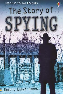 The Story of Spying(English, Paperback, Jones Rob Lloyd)