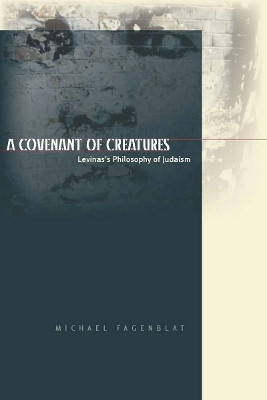 A Covenant of Creatures(English, Electronic book text, Fagenblat Michael)
