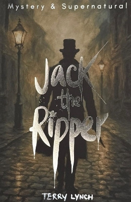 Jack the Ripper(English, Paperback, Lynch Terry)