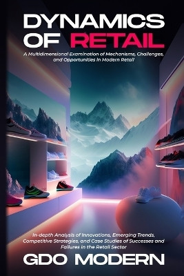 Dynamics of Retail(English, Paperback, Modern Gdo)
