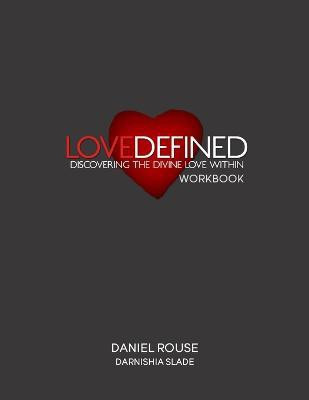 Love Defined Workbook(English, Paperback, Rouse Daniel)