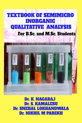 TEXTBOOK OF SEMIMICRO INORGANIC QUALITATIVE ANALYSIS(English, Paperback, Dr. K. Nagaraj)