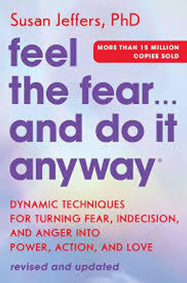 Feel the Fear and Do It Anyway(Paperback, Susan Jeffers)