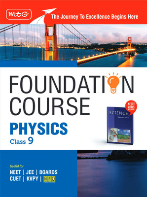 MTG Foundation Course Class 9 Physics Book (Edition 2025) For IIT JEE, NEET, NSO Olympiad, CUET, KVPY & Boards Exam | Based on NCERT Latest Pattern(English, Hardcover, MTG Editorial Board)