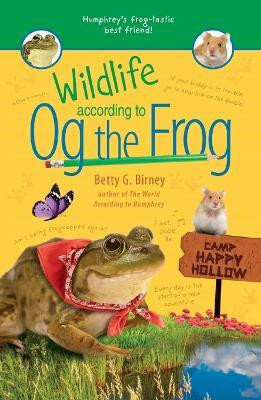 Wildlife According to Og the Frog(English, Paperback, Birney Betty G.)