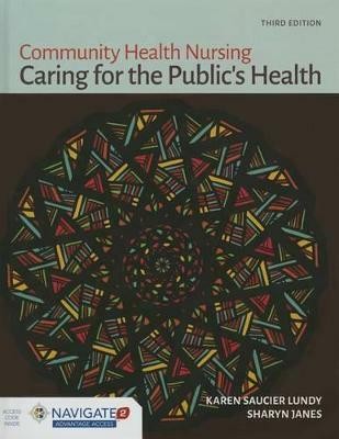 Community Health Nursing: Caring for the Public's Health(English, Paperback, Lundy Karen Saucier)