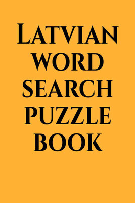 Latvian word search puzzle book(English, Paperback, Gss)
