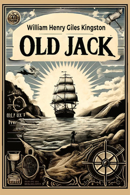Old Jack (Edition2024)(English, Paperback, Kingston William Henry Giles)