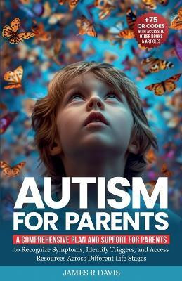 Autism for Parents(English, Paperback, Davis James R)