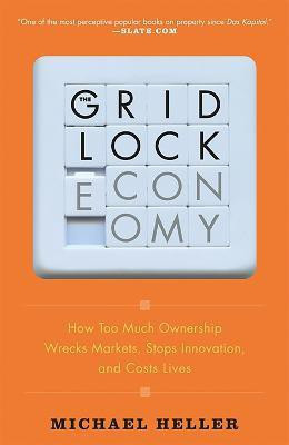 The Gridlock Economy(English, Paperback, Heller Michael)
