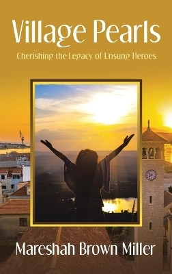 Village Pearls(English, Hardcover, Miller Mareshah Brown)
