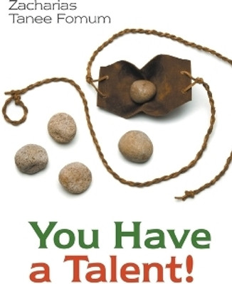 You Have a Talent!(English, Paperback, Fomum Zacharias Tanee)