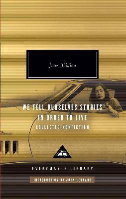 We Tell Ourselves Stories in Order to Live(English, Hardcover, Didion Joan)