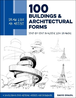 Draw Like an Artist: 100 Buildings and Architectural Forms: Volume 6(English, Paperback, Drazil David)