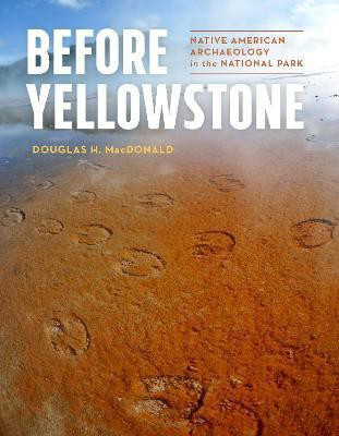 Before Yellowstone(English, Paperback, MacDonald Douglas H.)