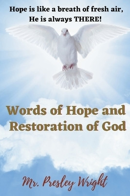 Words of Hope and Restoration of God(English, Paperback, Wright Presley MR)