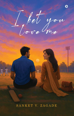 I bet you love me(English, Hardcover, Sanket V. Zagade)